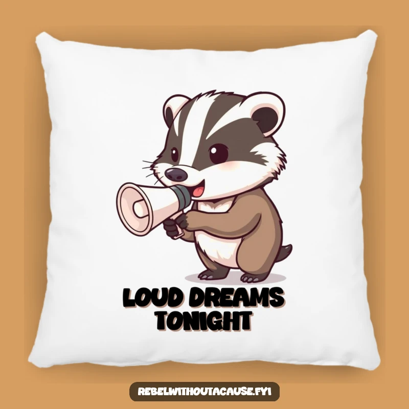Funny Determined Badger Megaphone Pillow: Cozy Up with a Loud Message!