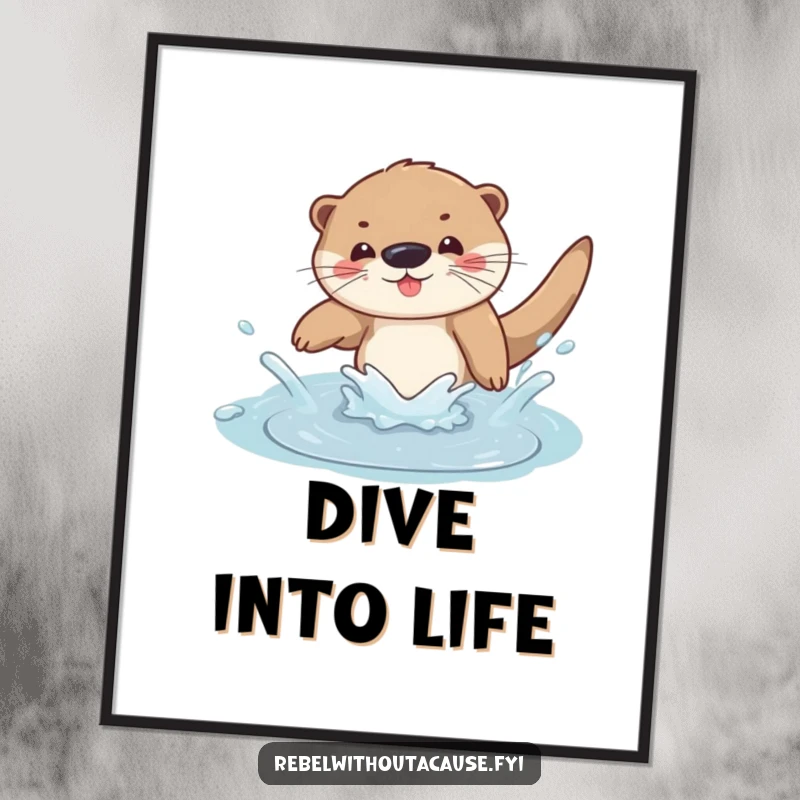 Funny otter dive poster showing a carefree otter joyfully diving into a splashy puddle, bringing cheerful aquatic energy.