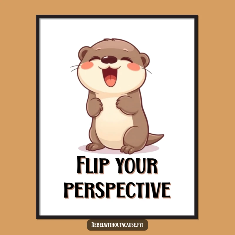 Funny Otter Flip Poster: Giggling Animal Art, Carefree Joyful Decor Gift