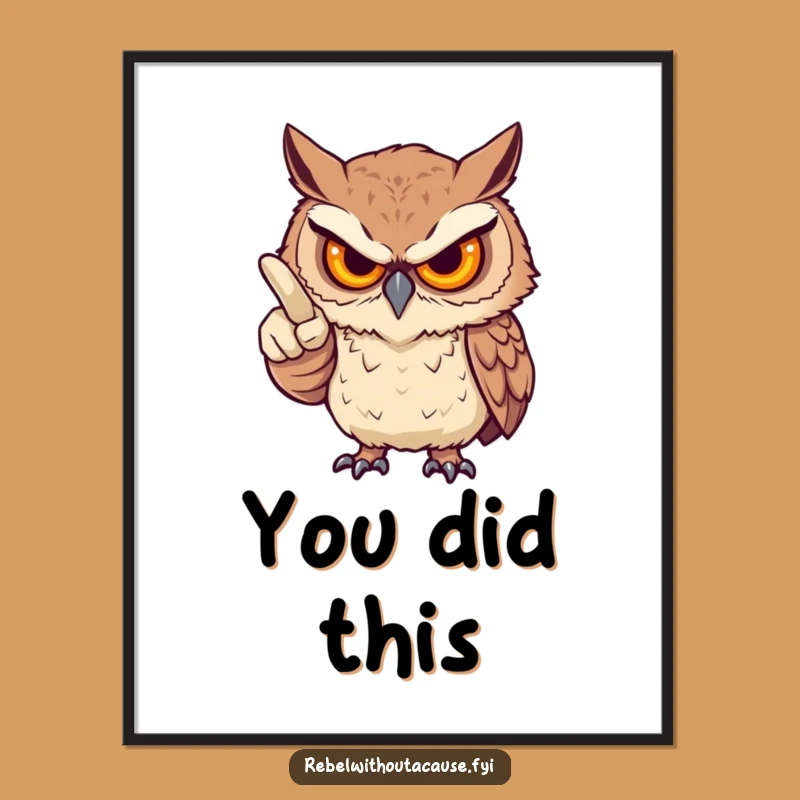 Funny Fierce Owl Finger Poster: Wall Art That Judges Playfully
