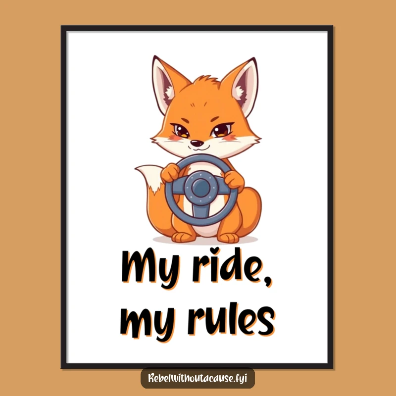 Funny Fox Steering Wheel Poster: Framed Funny Art for Your Walls