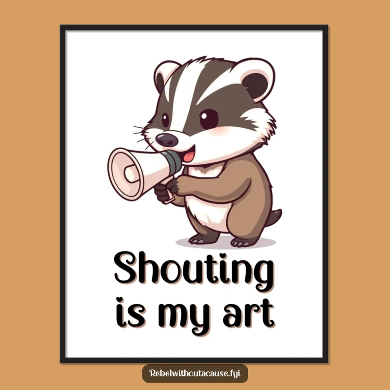 Funny Determined Badger Megaphone Poster: Shout Your Style Loud!