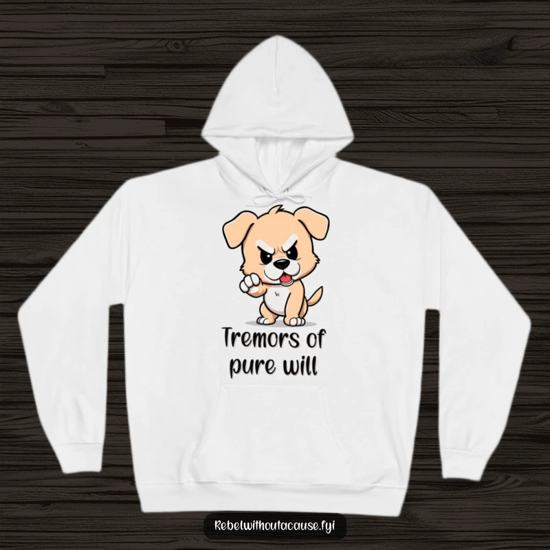 Funny hoodie featuring a defiant puppy character stomping its foot, causing a small, humorous tremor.
