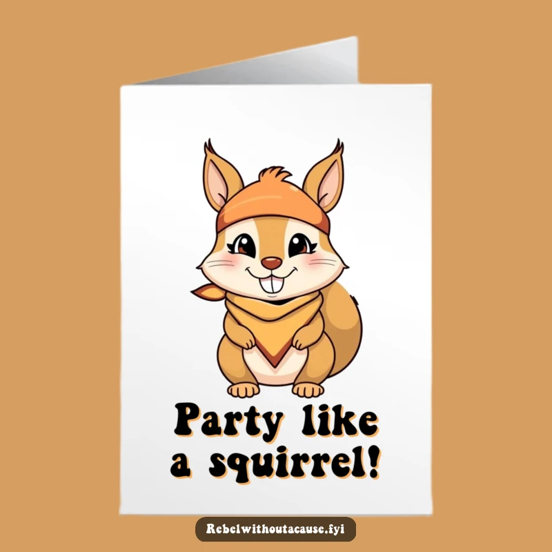 Free Printable Funny Birthday Card: Mischievous Squirrel, Downloadable & Print at Home Fun