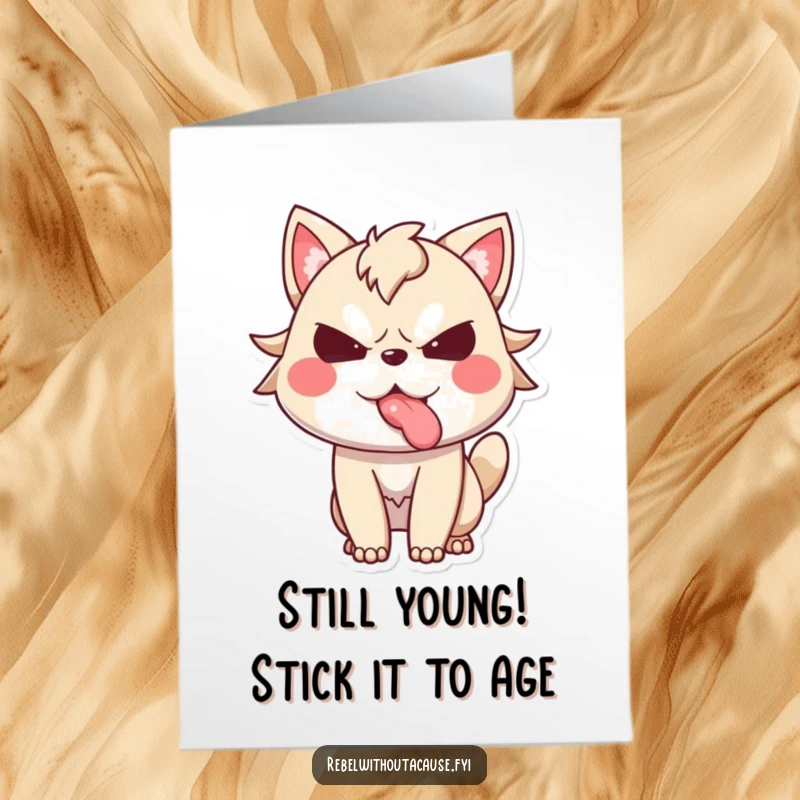 Funny Free Printable Birthday Card featuring a cheeky animal character sticking its tongue out defiantly, ready for a laugh.