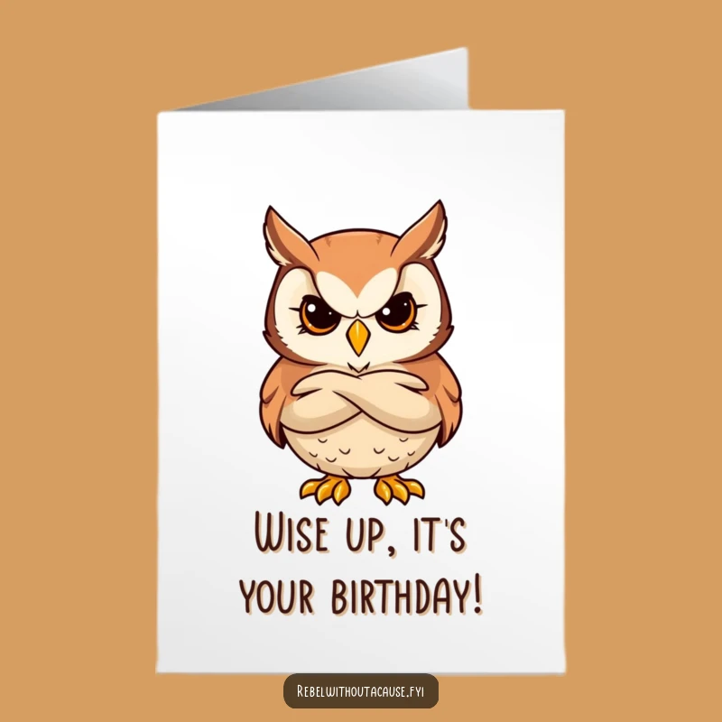 Free Printable Birthday Card: Cool Owl Arms Crossed Funny Downloadable Gift