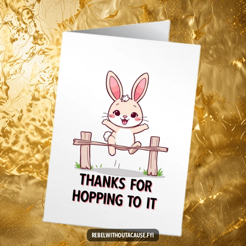 Funny Free Printable Thank You Card: Cheerful rabbit with determined expression, jumping over a broken fence, showing resilience.