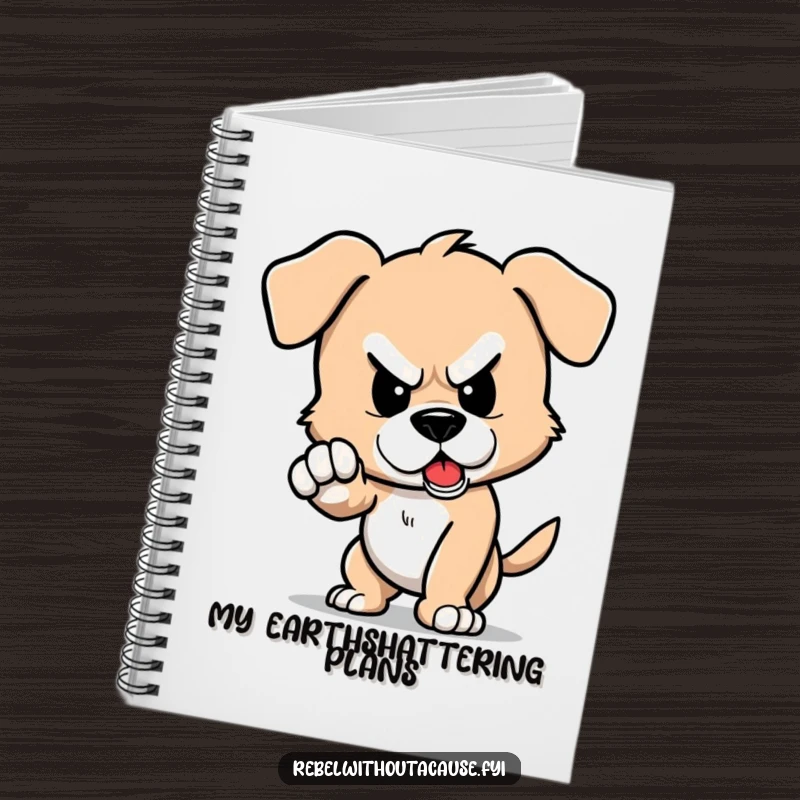 Funny notebook with a defiant puppy character stomping its foot, causing a small tremor, perfect for notes.
