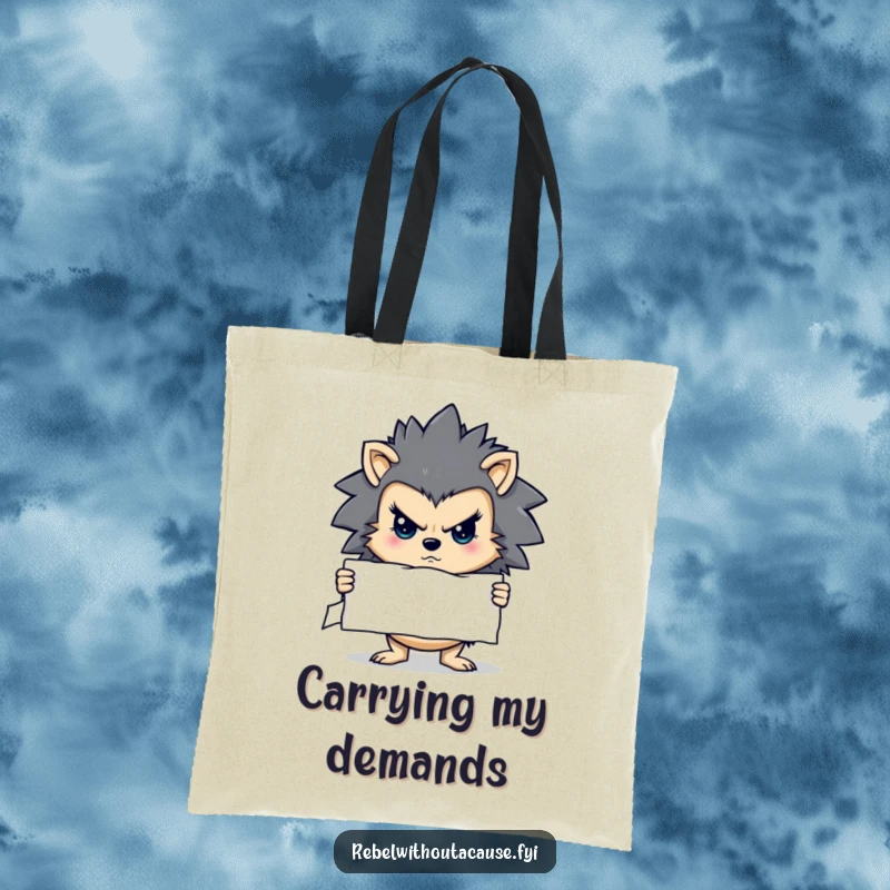 Funny tote bag with a determined hedgehog character holding a stern sign, useful for carrying items and messages.